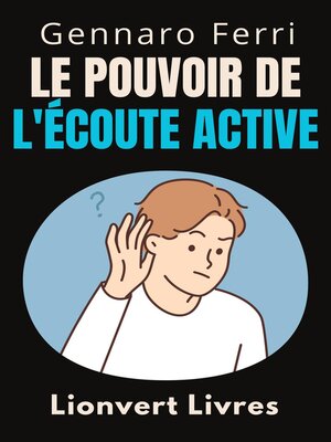 cover image of Le Pouvoir De L'écoute Active